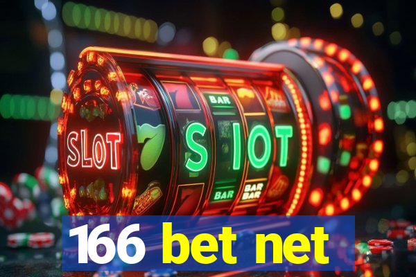 166 bet net